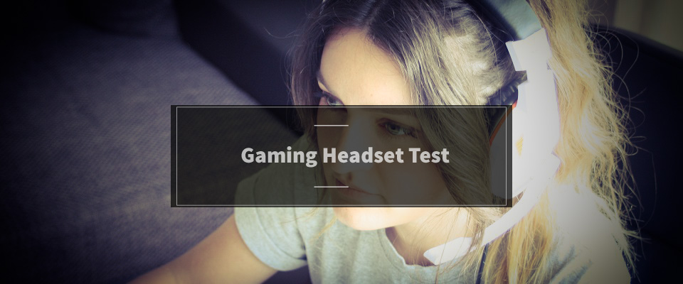 Gaming Headset Test